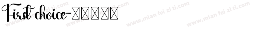 First choice字体转换
